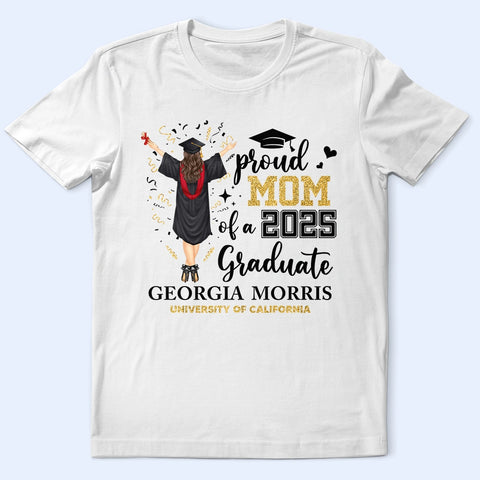 Proud Mom Dad Of A Class Graduate University College - Personalized T Shirt