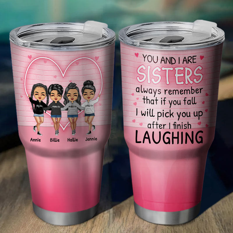 After I Finish Laughing Gift For Sisters Personalized Custom 30 Oz