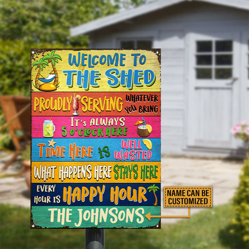 The Shed What Happens Here Stays Here Custom Classic Metal Signs