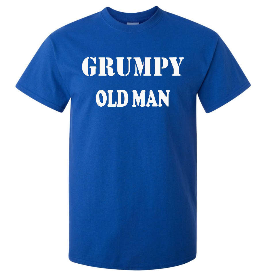 Grumpy Old Man T-Shirt (Royal Blue, Regular and Big Sizes) | BigTees ...