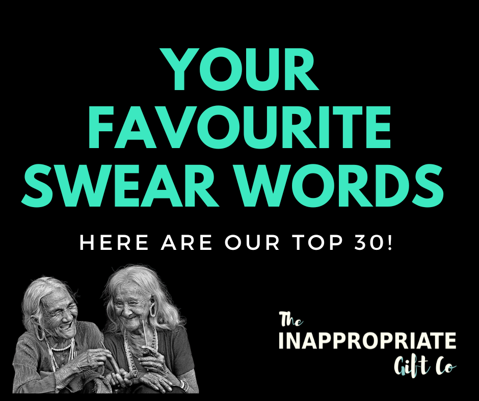 our-favourite-swear-words-the-inappropriate-gift-co