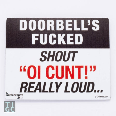 https://theinappropriategiftco.com/products/doorbells-fucked-shout-oi-cunt-really-loud