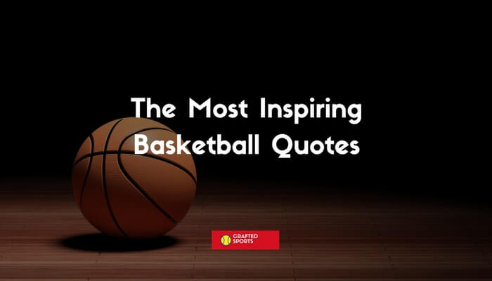 Inspiring Basketball Quotes from Famous Players Coaches 