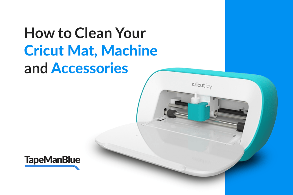 How to Clean Your Cricut Mat, Machine and Accessories
