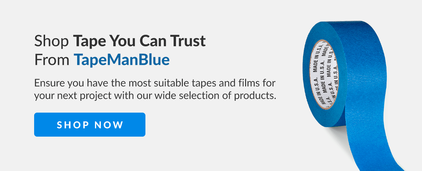 Shop Tape You Can Trust From TapeManBlue
