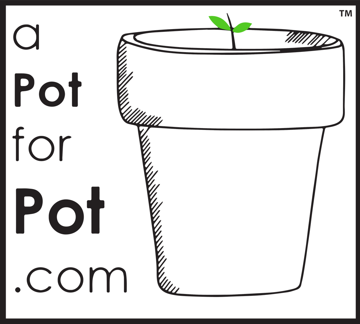 a Pot for Pot