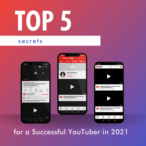 Top 5 Secrets for a Successful YouTuber in 2021 - Social Growth Engine