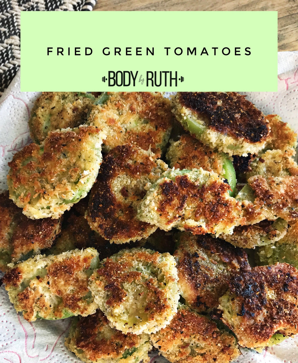 Fried Green Tomatoes with Spicy Dipping Sauce – BodyByRuth