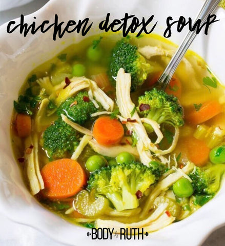 Chicken Detox Soup – BodyByRuth