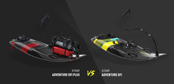 JETSURF Adventure DFI vs JETSURF Adventure DFI PLUS