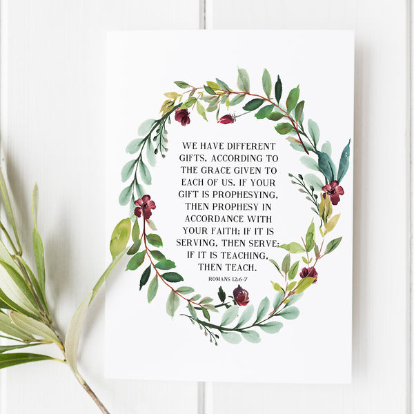 Romans 12:6-7 - We Have Different Gifts - Bible Verse Print – Snow And ...
