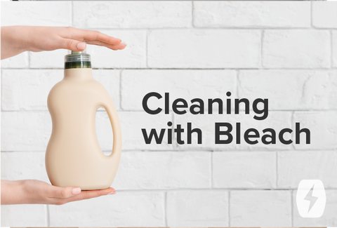 Cleaning with bleach