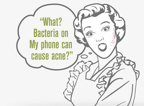 Woman with a speech bubble saying "what? bacteria on my phone can cause acne?"