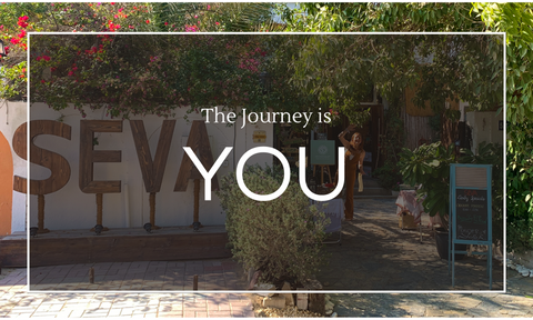 The Journey is You...SEVA