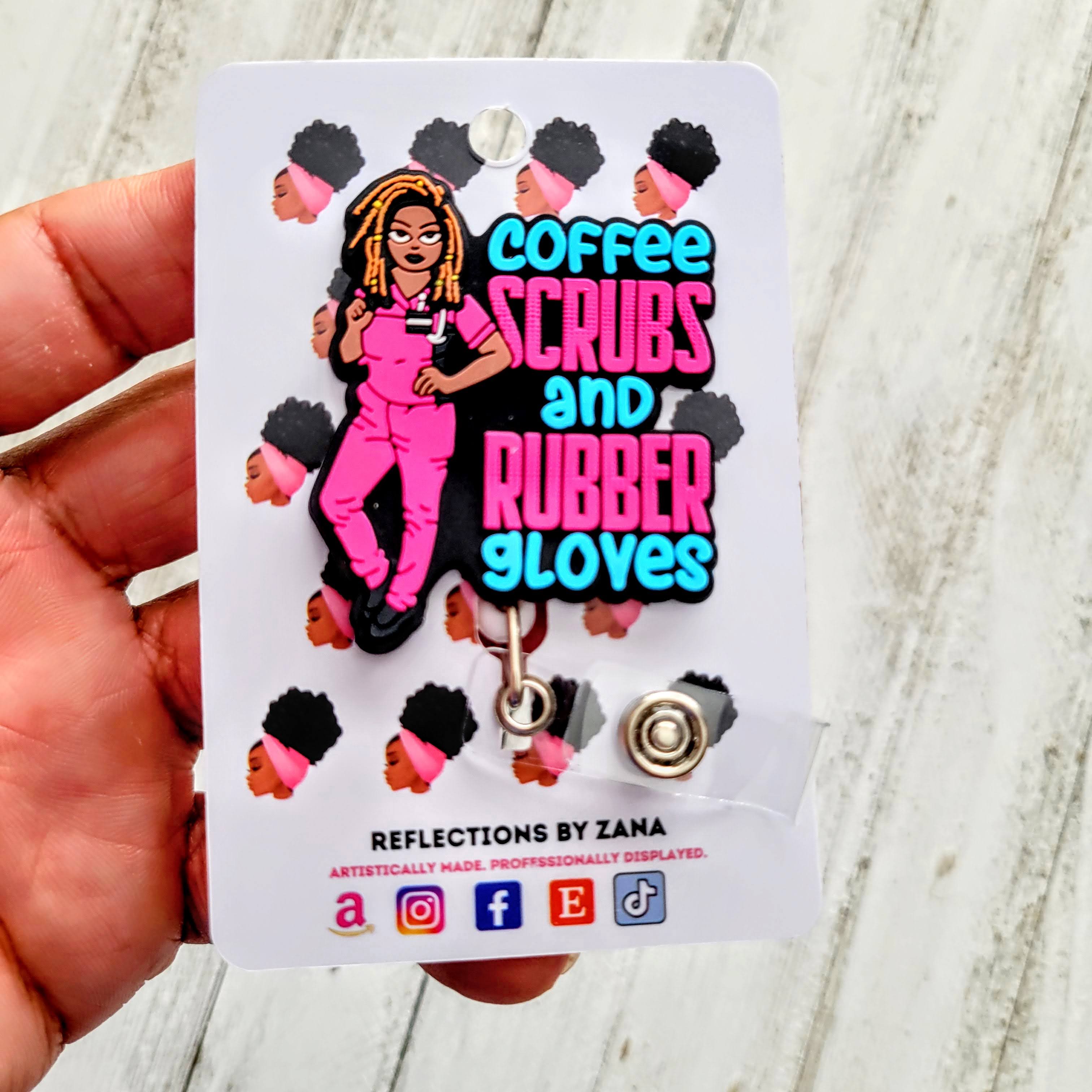 Coffee Scrubs & Rubber Gloves Retractable Badge Reel Bundle – Reflections  By Zana