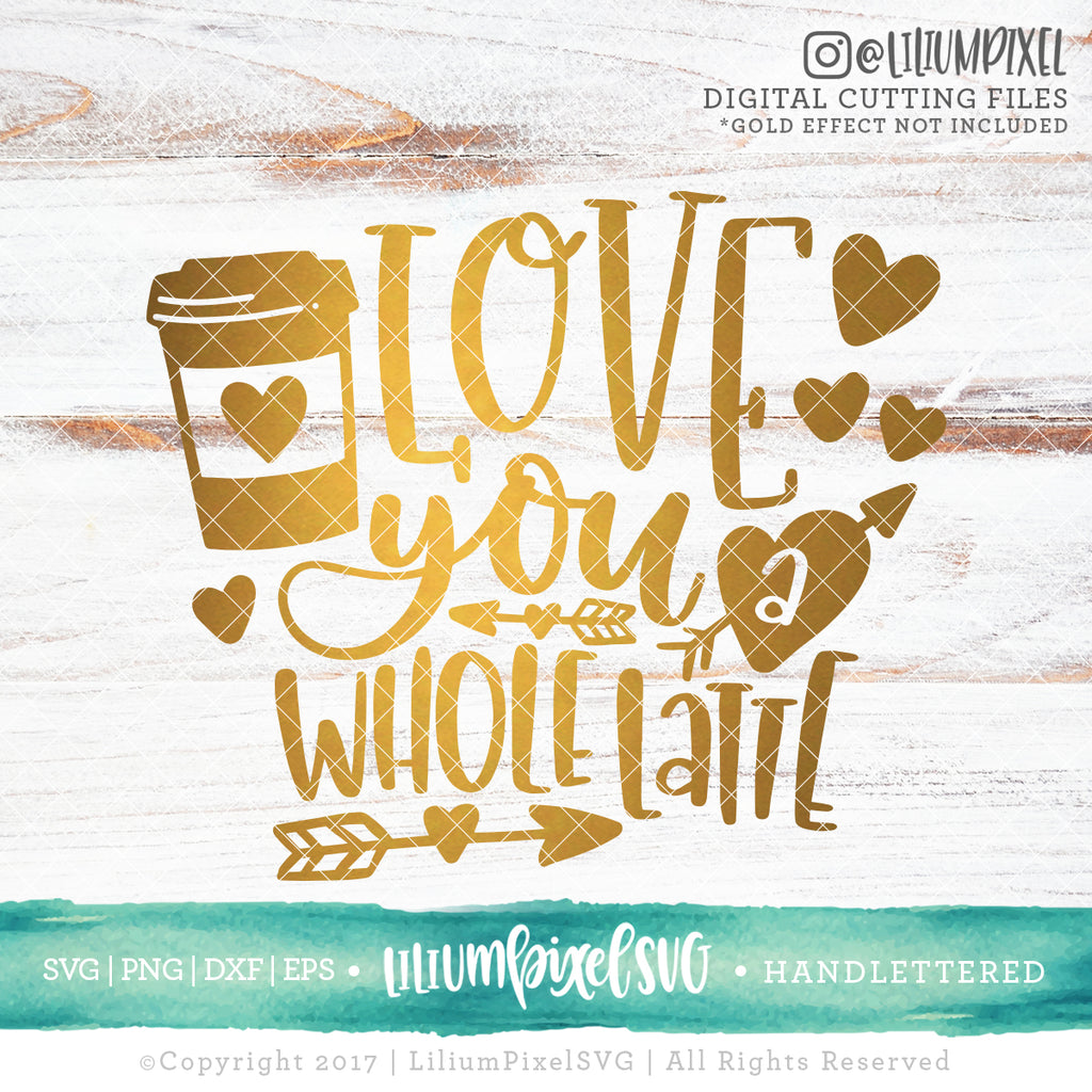 Free Free 330 Love You A Latte Svg Free SVG PNG EPS DXF File