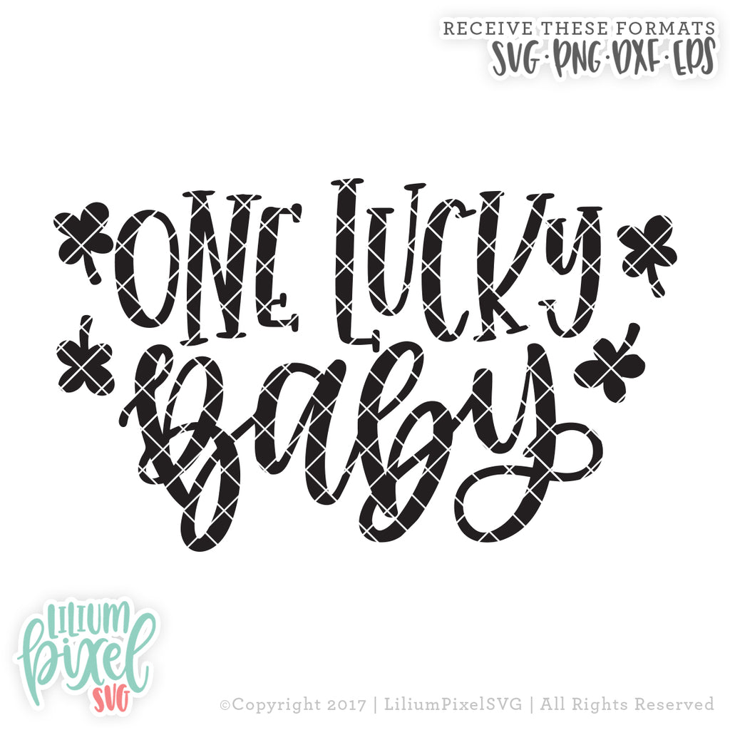 Download One Lucky Baby Svg Png Dxf Eps Cut File Lilium Pixel Svg