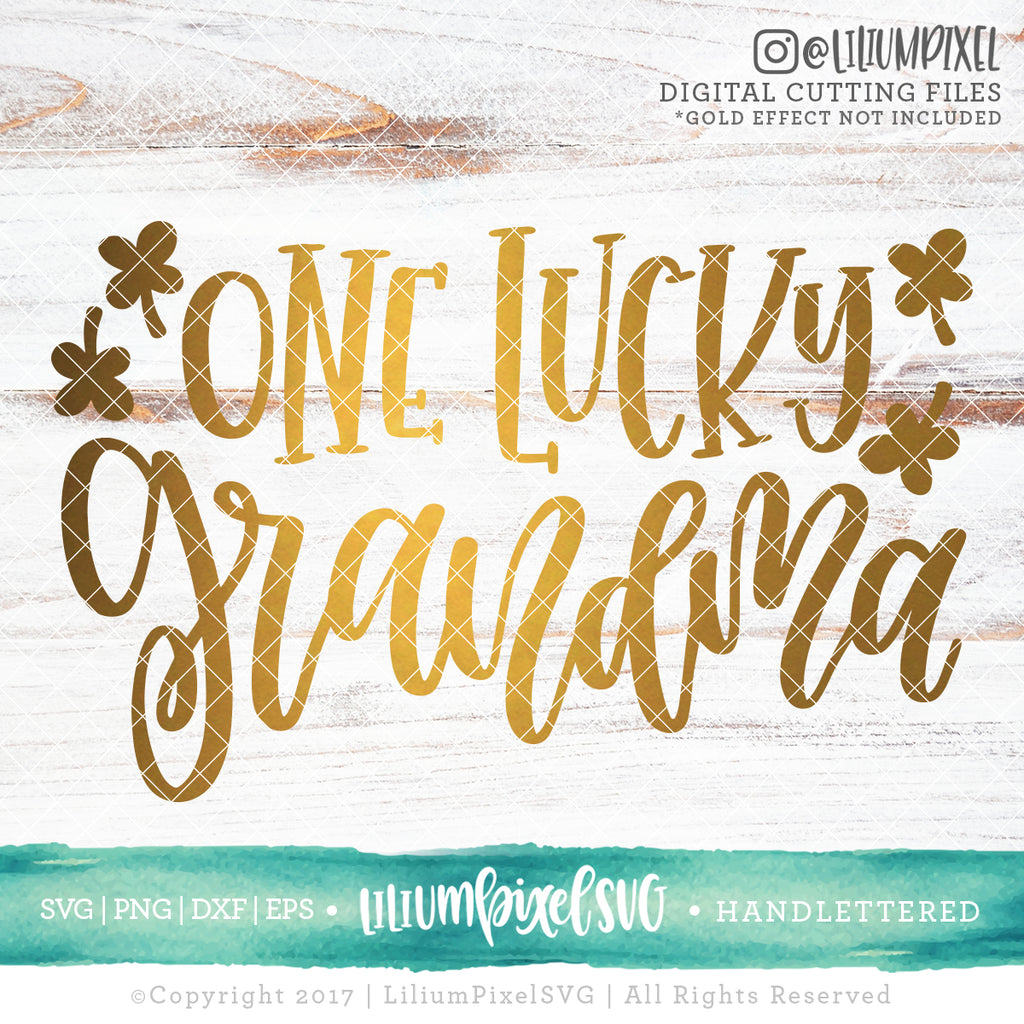 Download One Lucky Grandma Svg Png Dxf Eps Cut File Lilium Pixel Svg