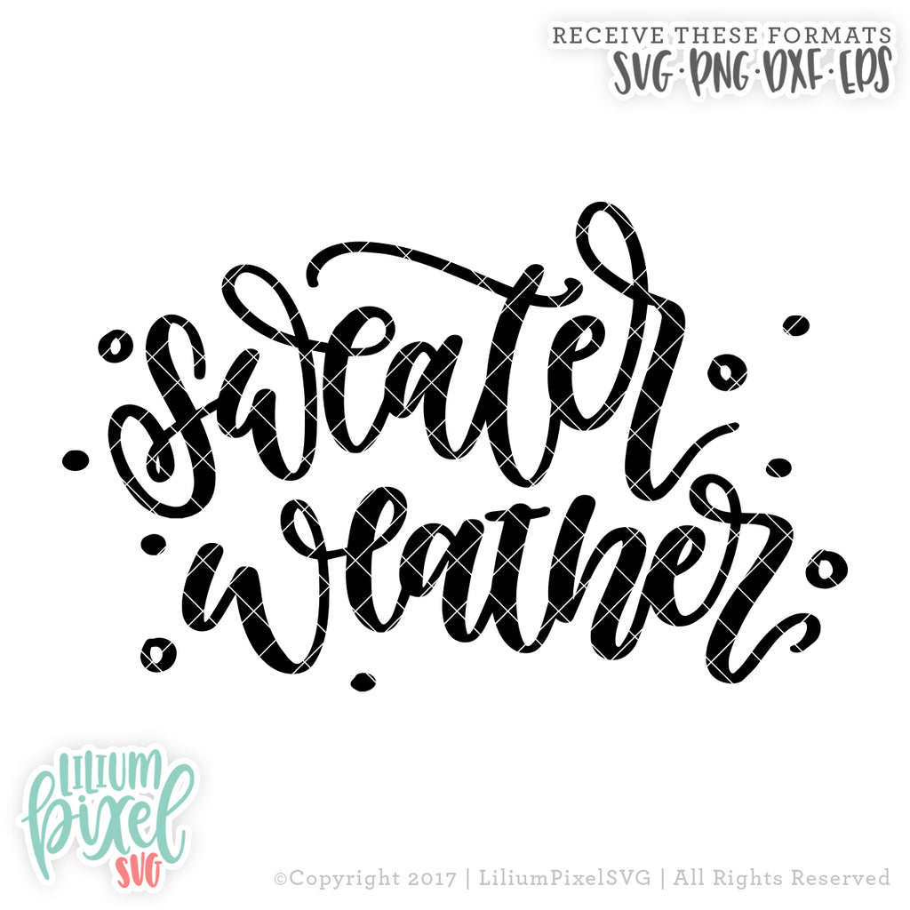 Download Sweater Weather - SVG PNG DXF EPS Cut File - Lilium Pixel SVG