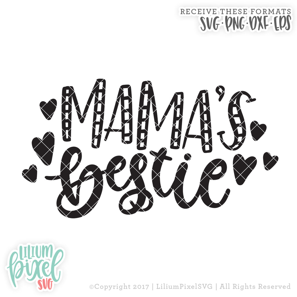 Download Mama S Bestie Svg Png Dxf Eps Cut File Lilium Pixel Svg