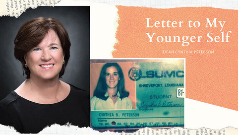 Letter to My Younger Self: Dean Cynthia Peterson