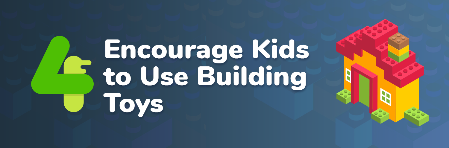 Educate kids to use building toys