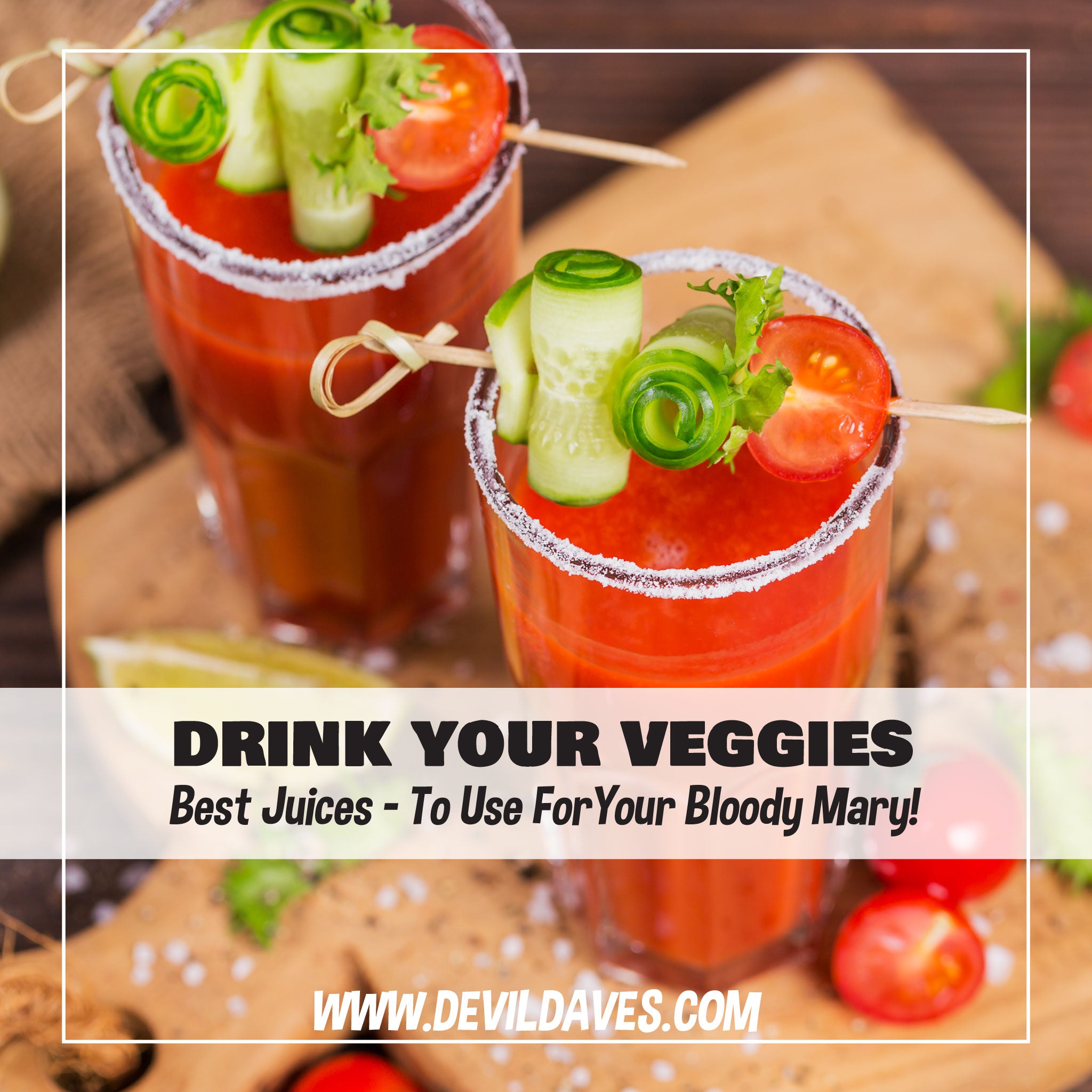 best juice to use for bloody marys