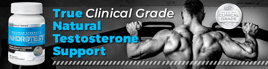 True Clinical Grade Natural Testosterone Support