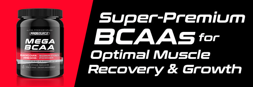 Super-Premium ProSource Mega BCAA for Optimum Muscle Recovery and Growth