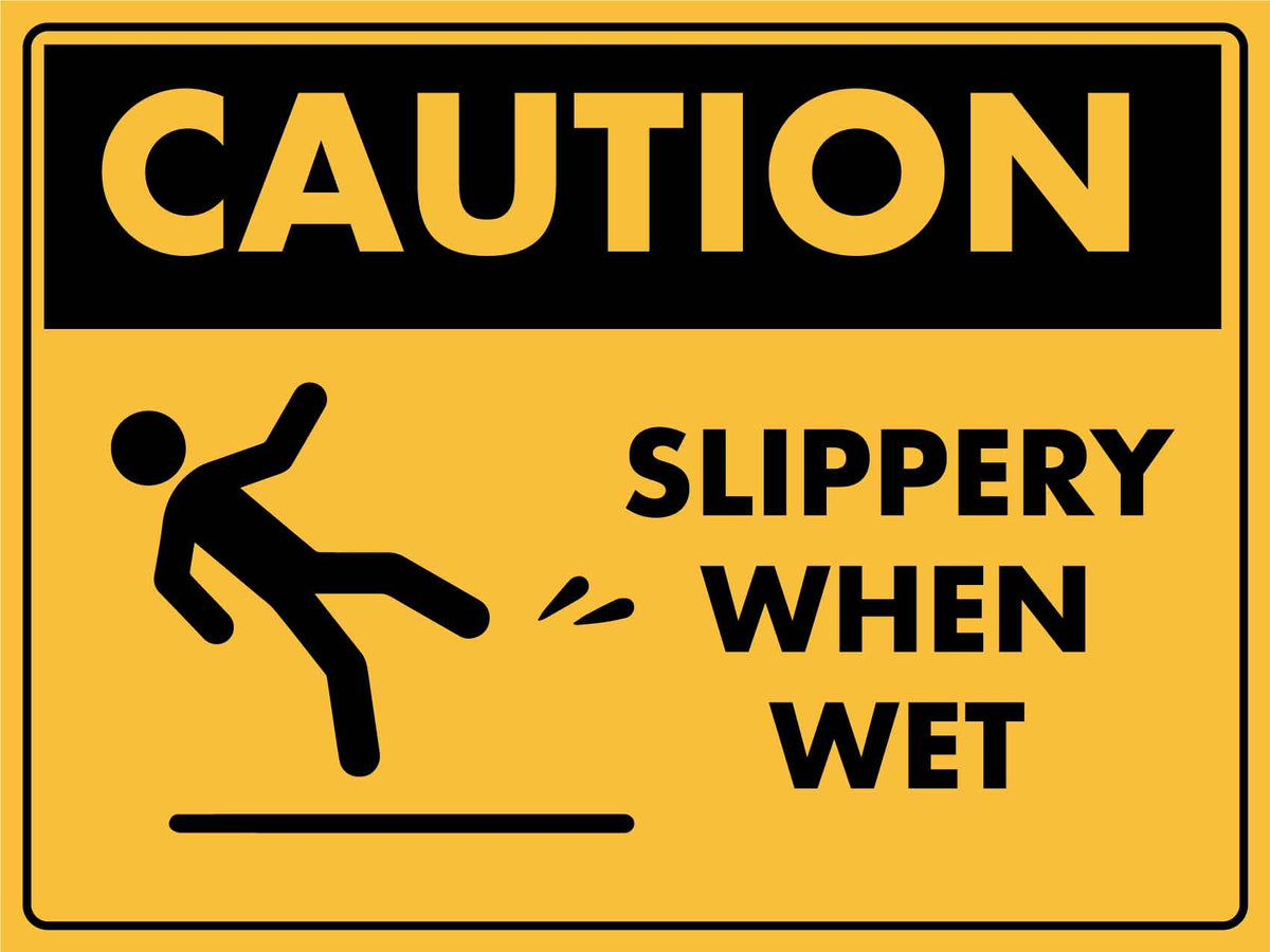 Caution Slippery When Wet 2 Sign - New Signs