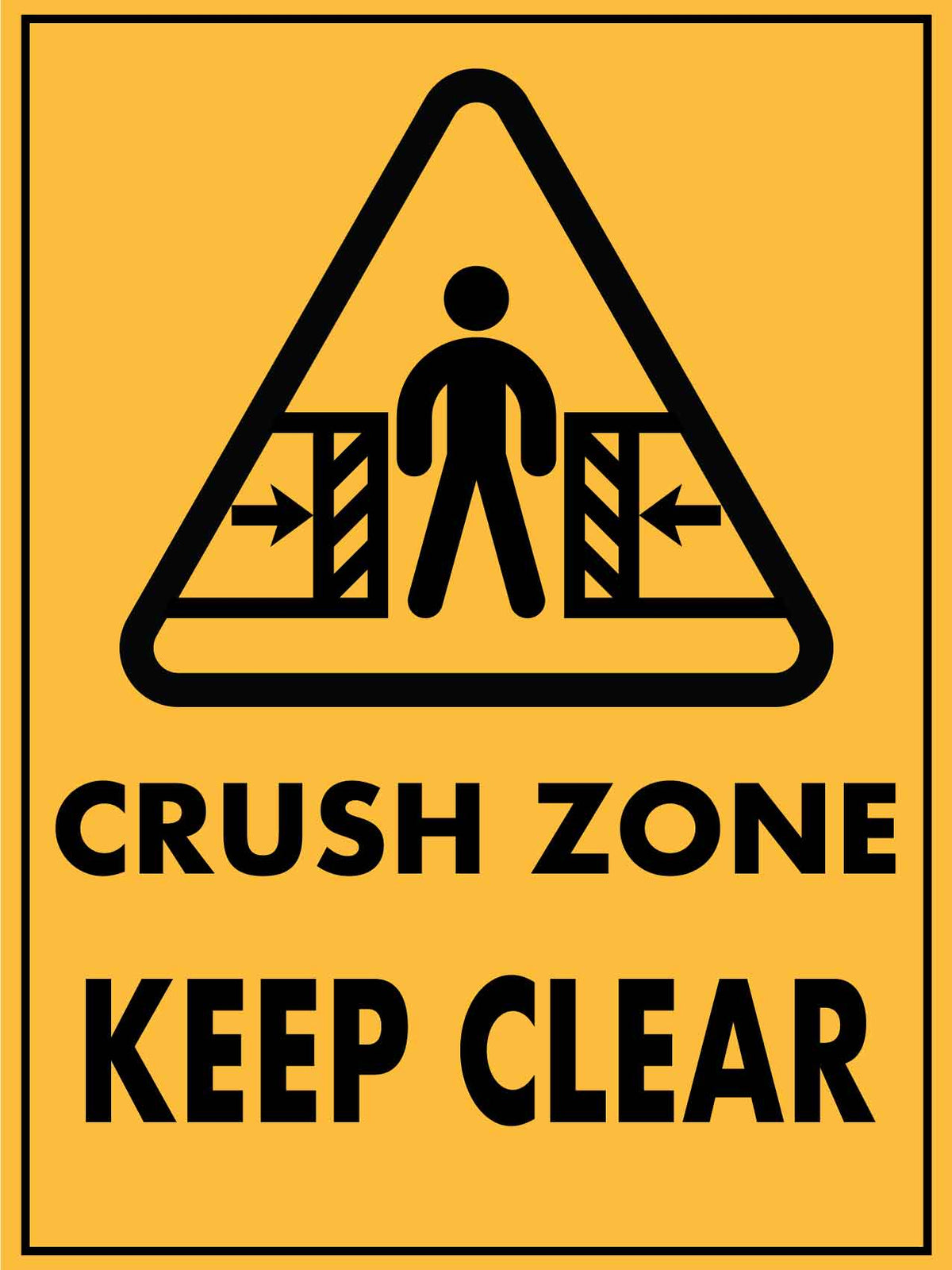 Crush Zone Keep Clear Sign New Signs