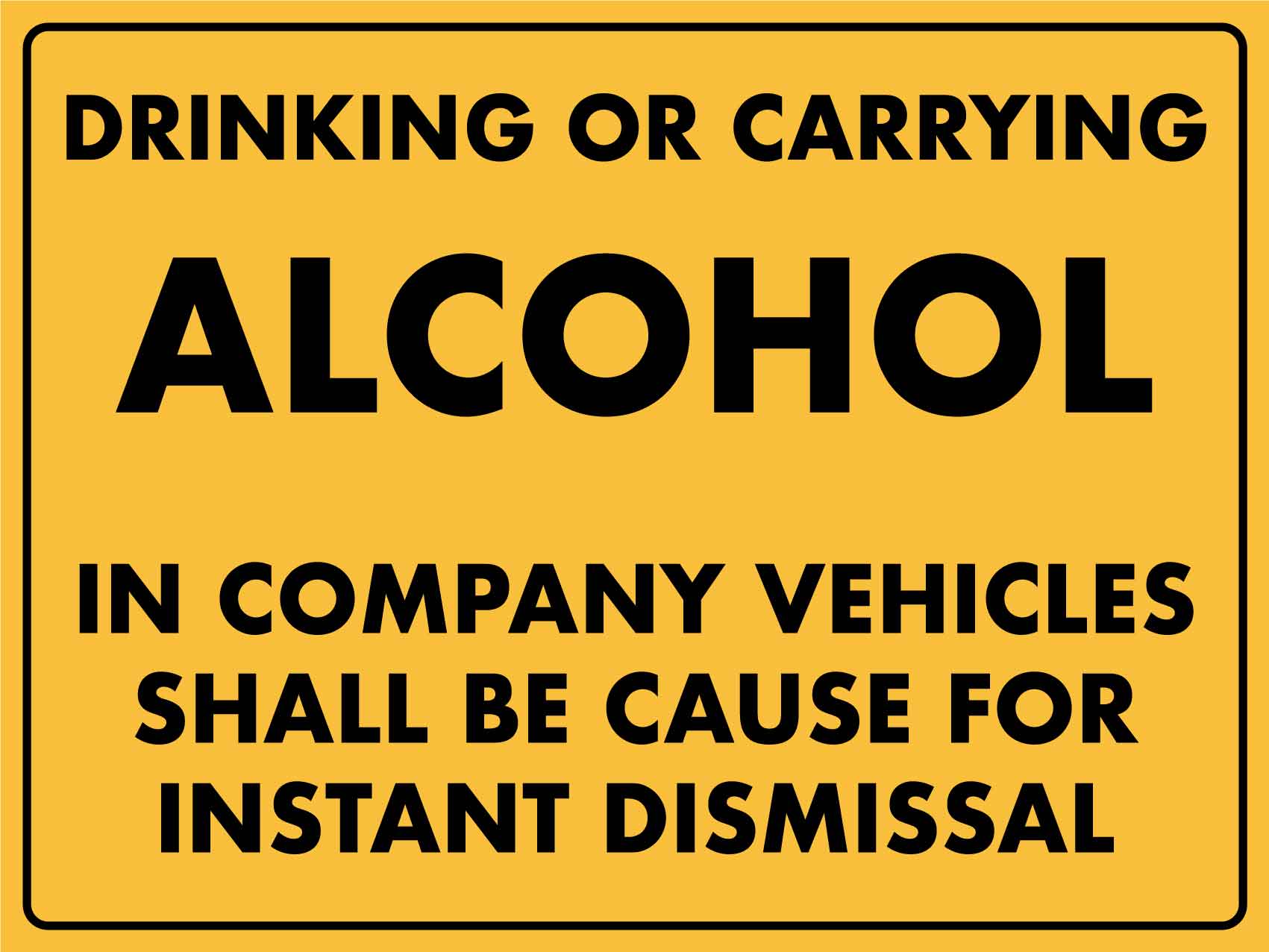 Drinking Or Carrying Alcohol In Company Vehicles Sign – New Signs