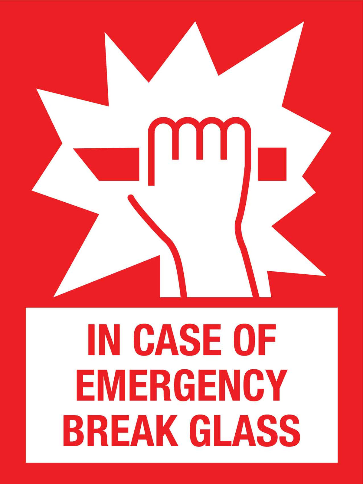 In Case of Emergency Break Glass Sign New Signs
