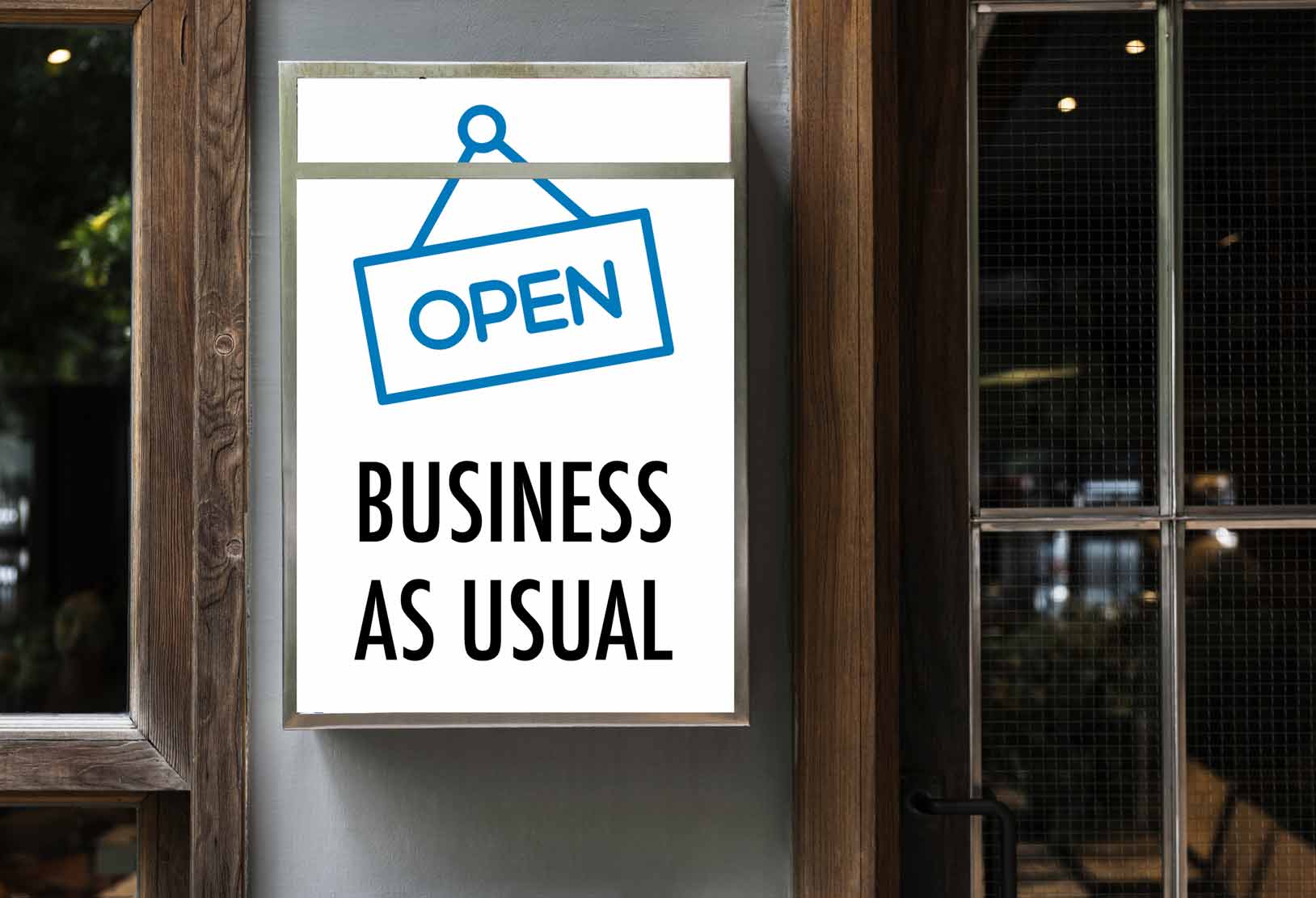 Open Business as Usual Sign - New Signs