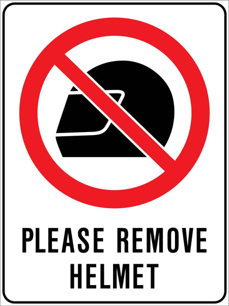 Please Remove Helmet Sign – New Signs