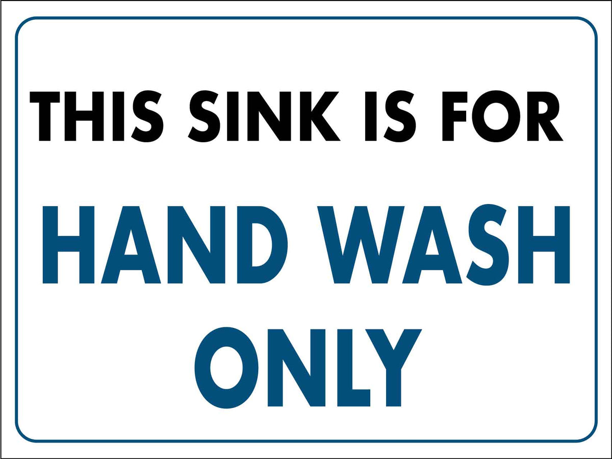 this-sink-is-for-hand-wash-only-sign-new-signs