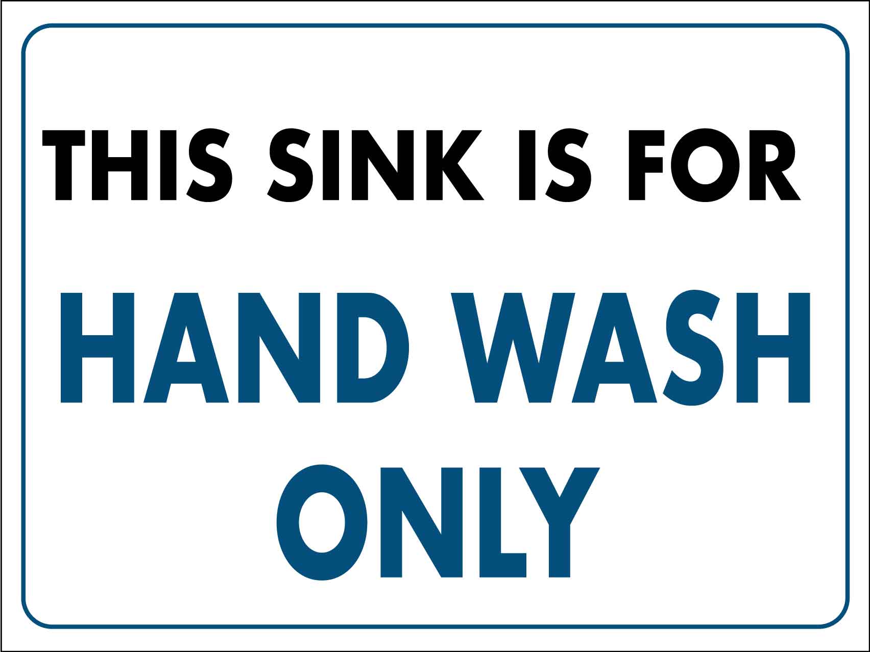 hand washing sink only kitchen sign