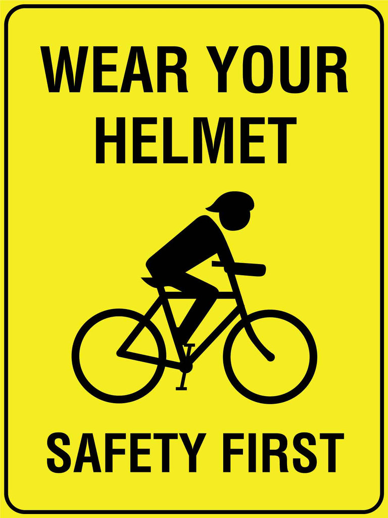 Wear Your Helmet Safety First Sign New Signs 