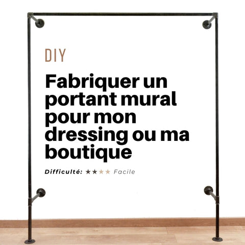 Comment fabriquer un portant mural pour mon dressing ou ma boutique? – Home  Invasion