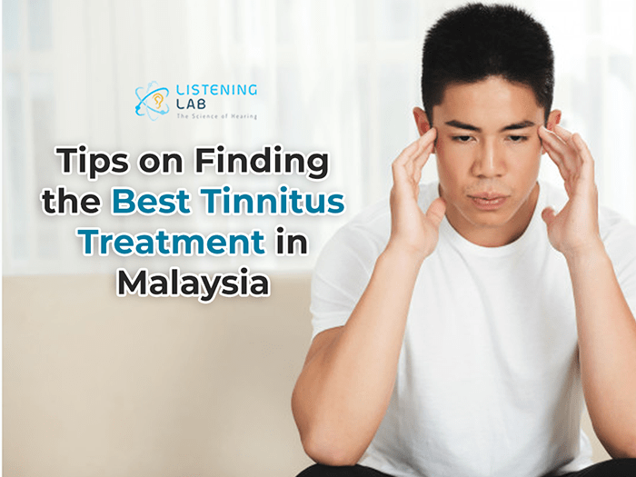 Finding the Best Tinnitus Treatment in Malaysia