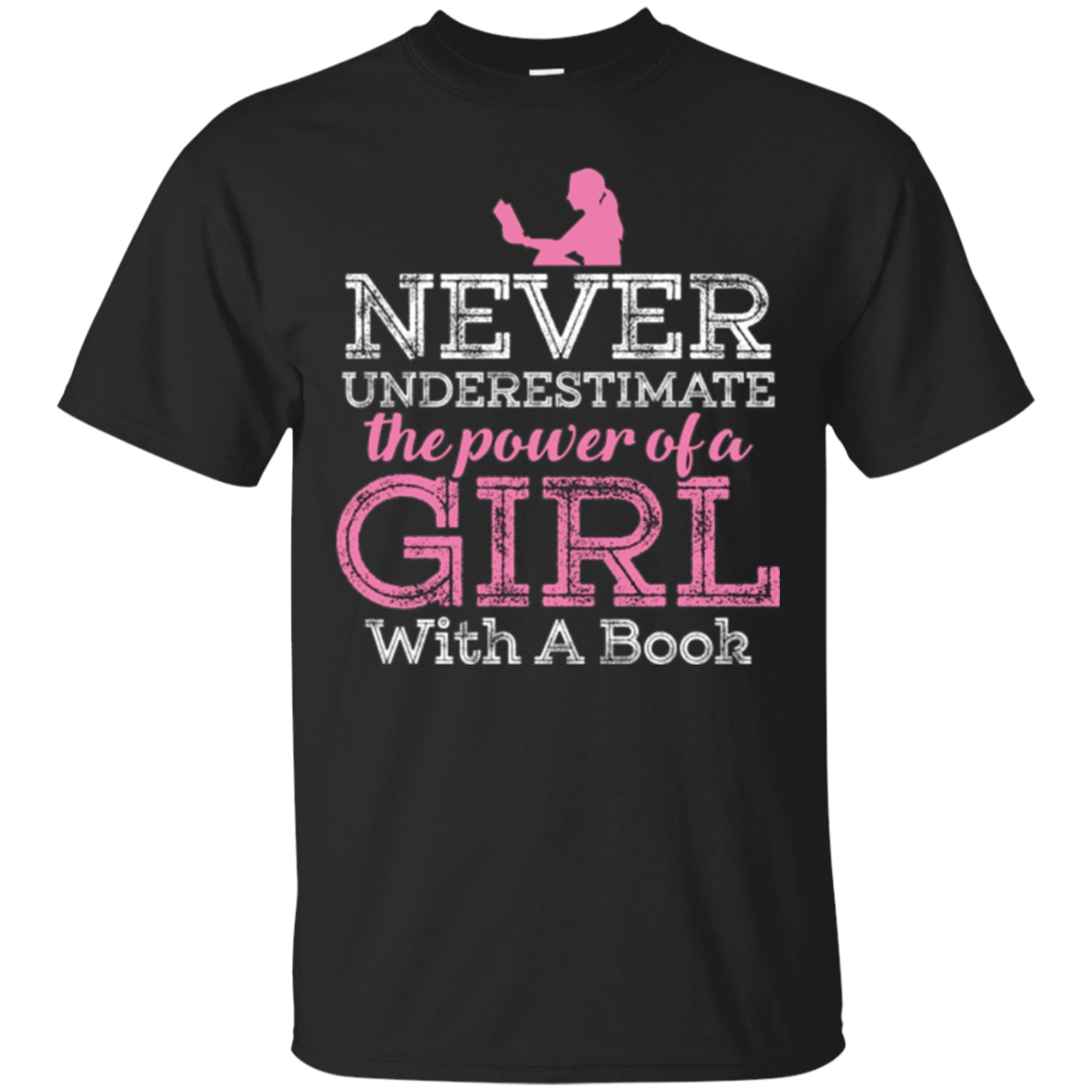 Never Underestimate The Power Of A Girl Book Reading T Shirt