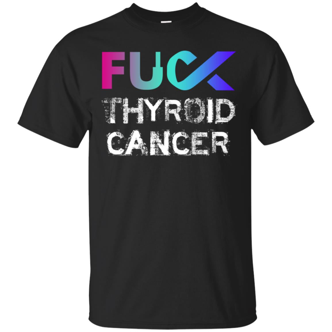 Fuck Thyroid Cancer Awareness Tshirt