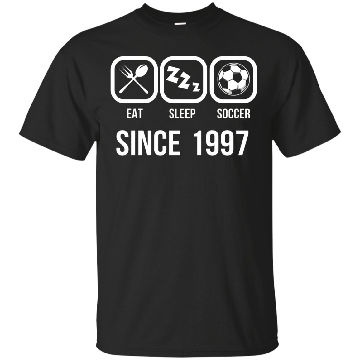 Eat Sleep Soccer Since 1997 T-shirt 20th Birthday Gift Tee