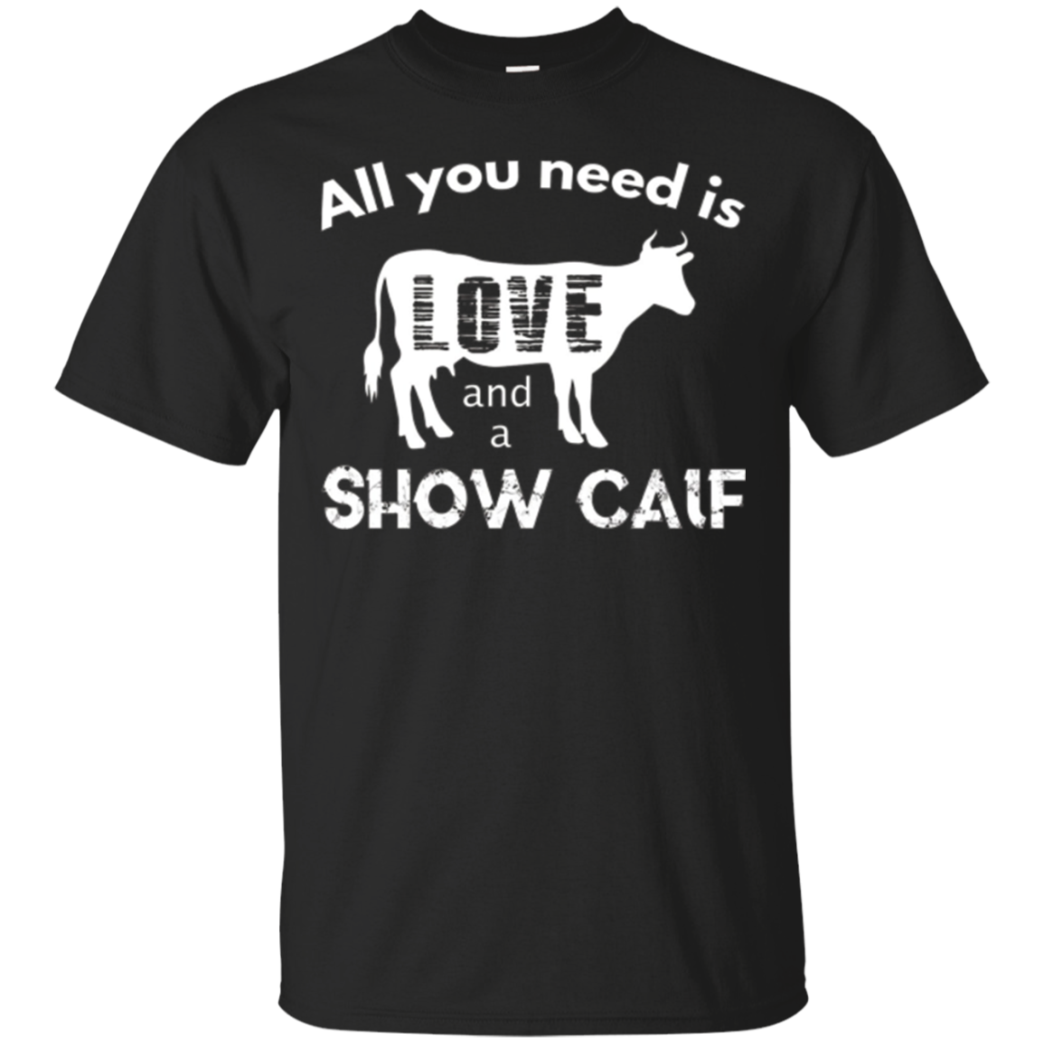 2018 Cow And A Show Calf T Shirt