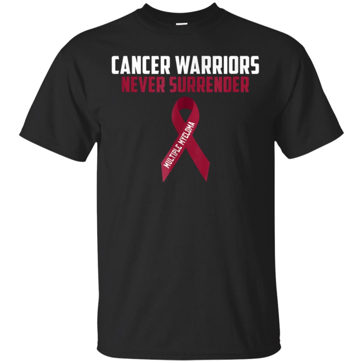 Multiple Myeloma T-shirt | Cancer Warriors Never Surrender