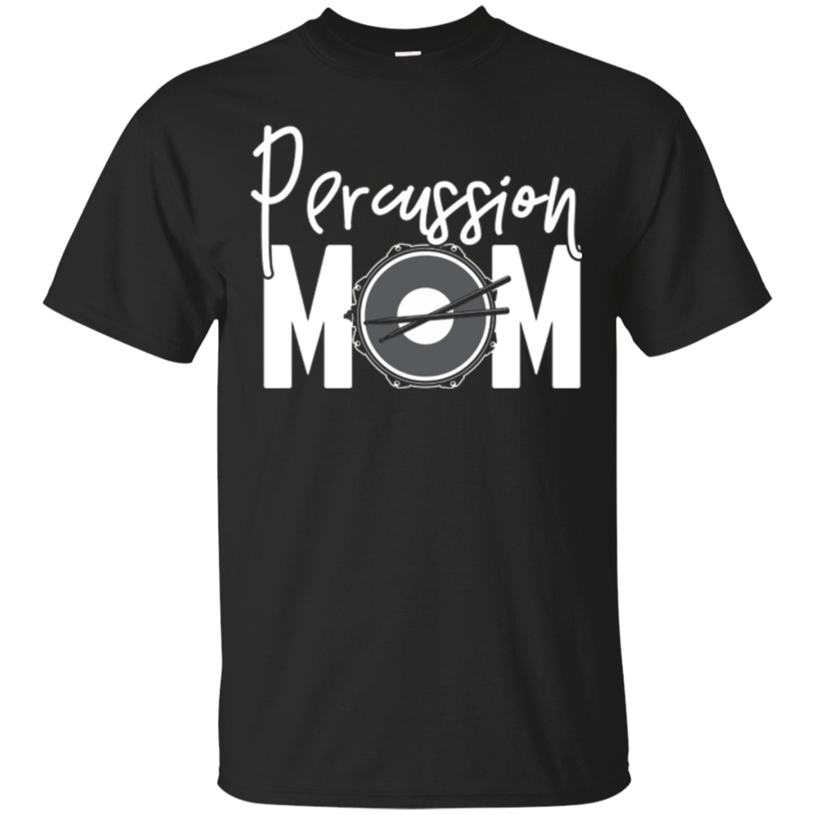 Percussion Mom T-shirt - Marching Band Mother High School