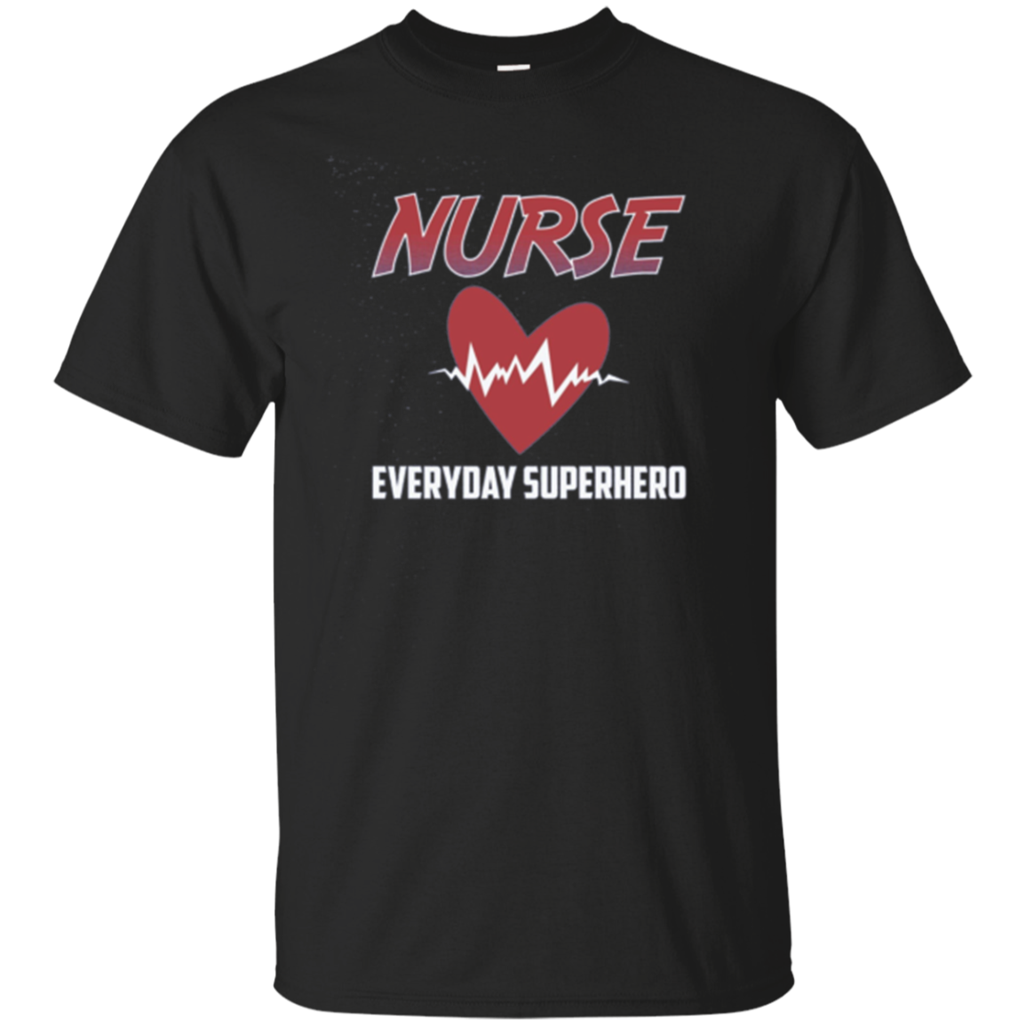 Nurse Everyday Superhero T Shirt