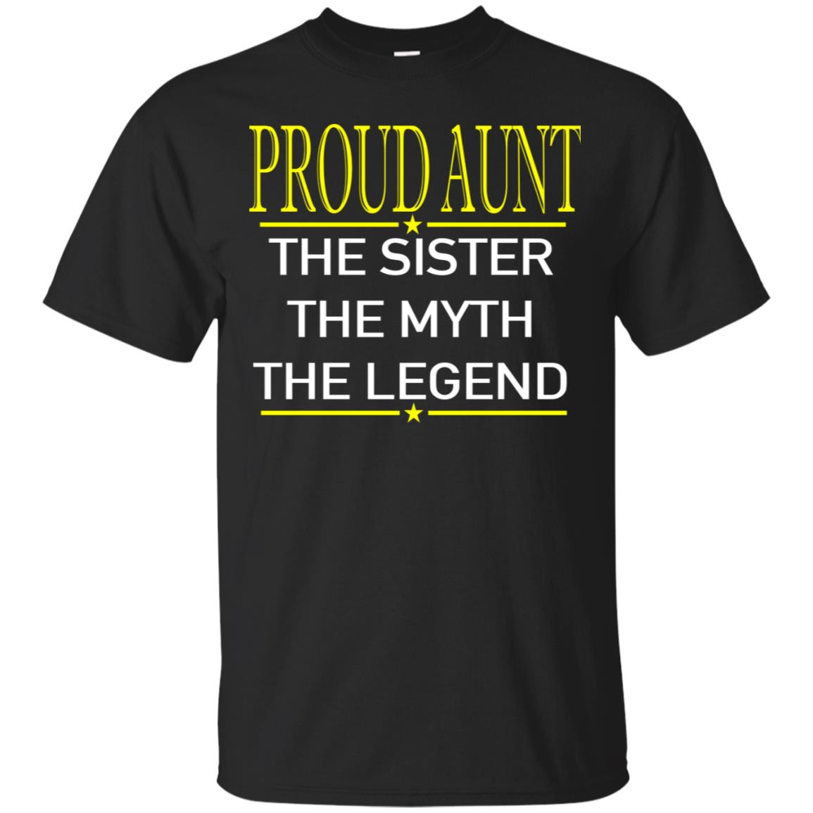 Funny Aunt Shirt Proud Aunt The Sister The Myth The L