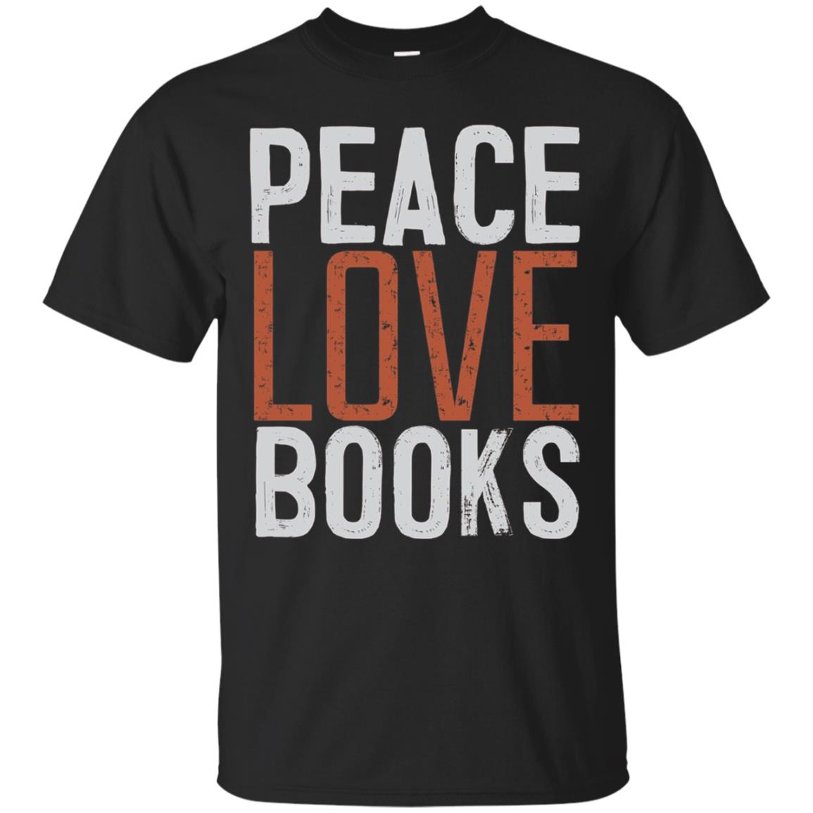 Peace Love Books T-shirt Book Lover Reading Read Tee