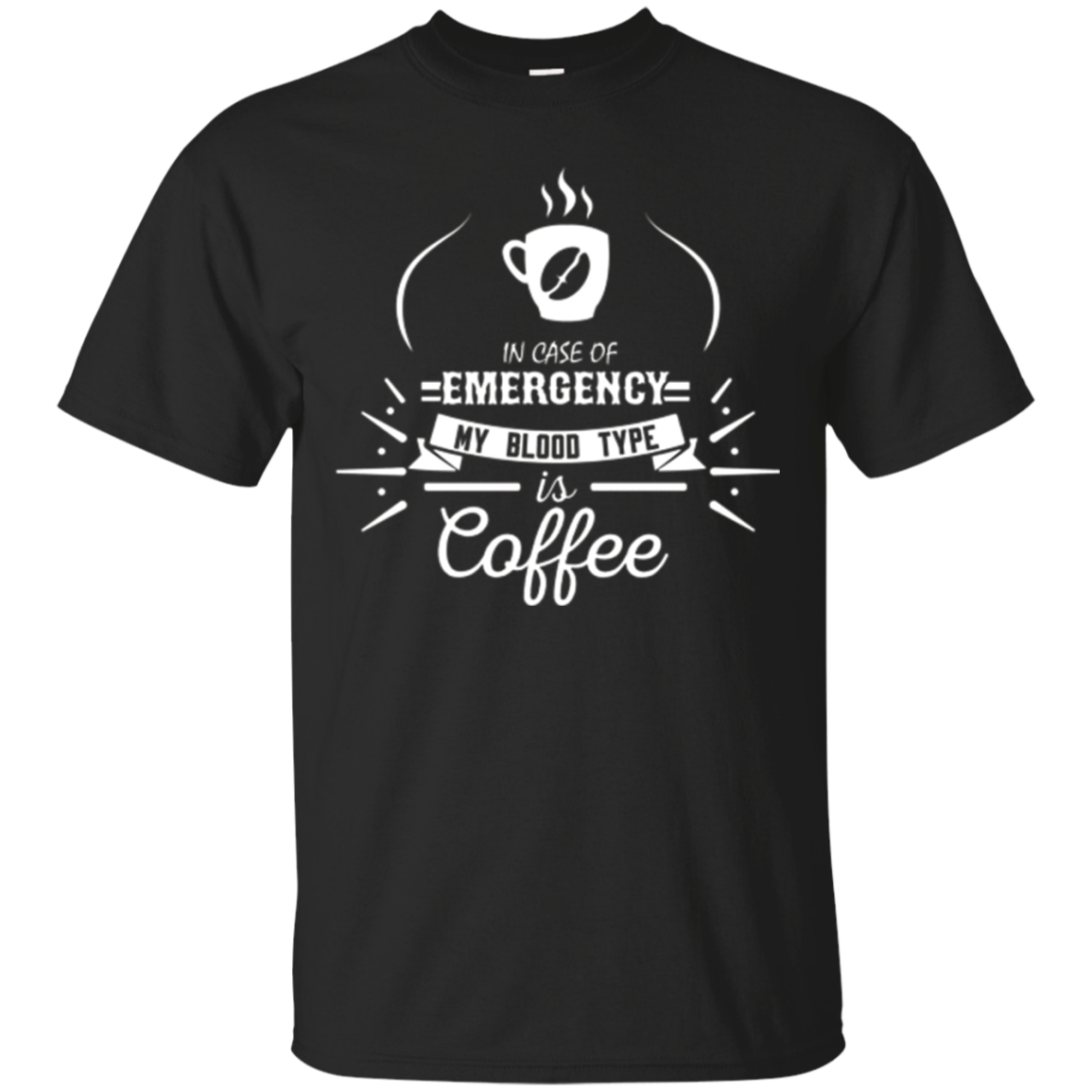 My Blood Type Is Coffee T-shirt